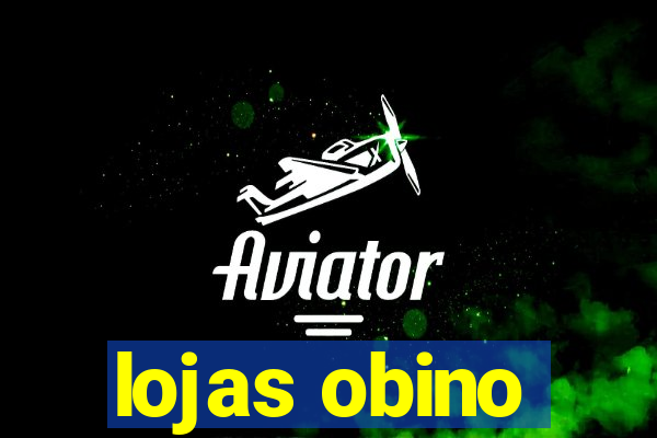 lojas obino